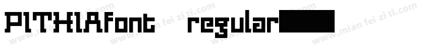 PITHIAfont regular字体转换